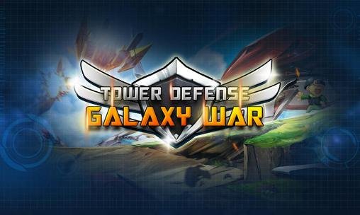 game pic for Tower defense: Galaxy war